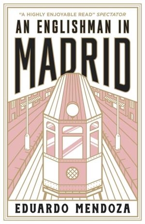 AN ENGLISHMAN IN MADRID | 9781529429374 | MENDOZA, EDUARDO