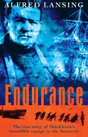 ENDURANCE : SHACKLETON'S INCREDIBLE VOYAGE | 9780753809877 | LANSING, ALFRED