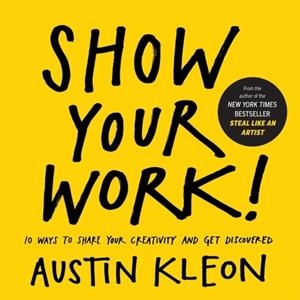 SHOW YOUR WORK! | 9780761178972 | KLEON, AUSTIN