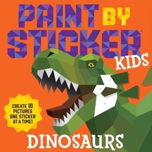 PAINT BY STICKER KIDS : DINOSAURS | 9781523511174
