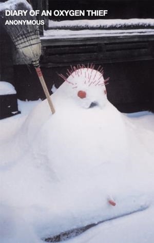 DIARY OF AN OXYGEN THIEF | 9781472152756 | ANONYMOUS