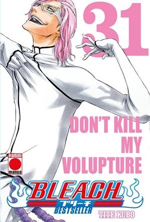 BLEACH BESTSELLER 31 : DON'T KILL MY VOLUPTURE | 9791370136628 | KUBO, TITE
