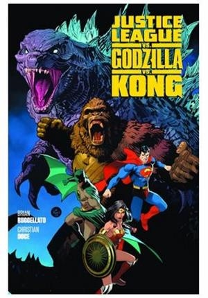 100% DC HC JUSTICE LEAGUE VS. GODZILLA VS. KONG 01 | 9791370136239 | DERENICK, TOM