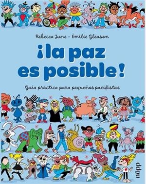 PAZ ES POSIBLE!, LA | 9791399079227 | JUNE, REBECCA / GLEASON, EMILIE