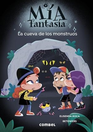 MIA FANTASIA 10. LA CUEVA DE LOS MONSTRUOS | 9788411583572 | ROCA, ELISENDA