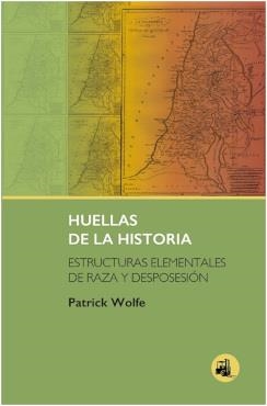 HUELLAS DE LA HISTORIA | 9788412837698 | WOLFE, PATRICK