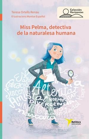 MISS PELMA, DETECTIVA DE LA NATURALESA HUMANA | 9791399099041 | ORTELLS I RENAU, TERESA