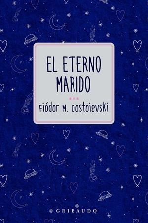 ETERNO MARIDO, EL | 9791399119725 | DOSTOIEVSKI, FIÓDOR M.