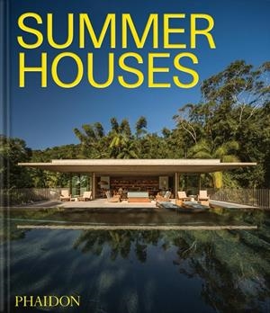 SUMMER HOUSES | 9781837290932 | EDITORES PHAIDON