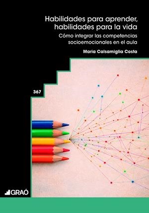 HABILIDADES PARA APRENDER, HABILIDADES PARA LA VIDA | 9791387863616 | CALSAMIGLIA COSTA, MARIA