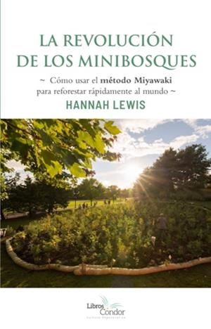 REVOLUCIÓN DE LOS MINIBOSQUES, LA | 9789569727184 | LEWIS, HANNAH