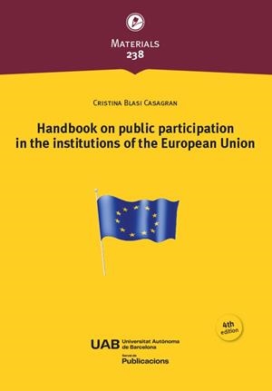 HANDBOOK ON PUBLIC PARTICIPATION IN THE INSTITUTIONS OF THE EUROPEAN UNION (4TH ED) | 9791388031069 | BLASI CASAGRAN, CRISTINA
