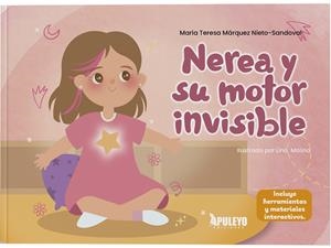 NEREA Y SU MOTOR INVISIBLE | 9788410609327 | MARQUEZ NIETO-SANDOVAL, MARIA TERESA