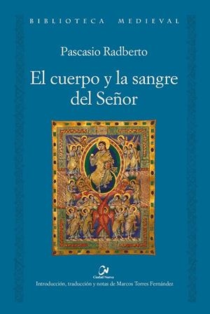 CUERPO Y LA SANGRE DEL SEÑOR, EL | 9788497156783 | RADBERTO, PASCASIO