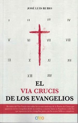 VIA CRUCIS DE LOS EVANGELIOS, EL | 9788494939396 | RUBIO, JOSE LUIS