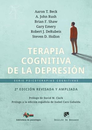 TERAPIA COGNITIVA DE LA DEPRESIÓN (2ª ED) | 9788433039873 | BECK, AARON T. / RUSH, A. JOHN