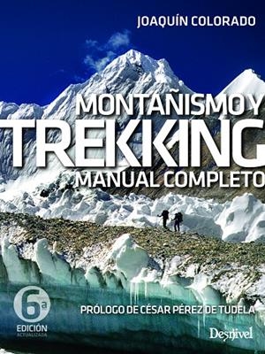 MONTAÑISMO Y TREKKING | 9788498297294 | COLORADO SIERRA, JOAQUIN