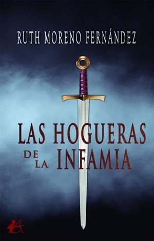HOGUERAS DE LA INFAMIA, LAS | 9791388195167 | MORENO FERNANDEZ, RUTH