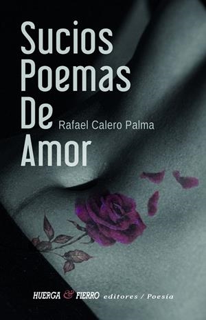 SUCIOS POEMAS DE AMOR | 9791399129410 | CALERO PALMA, RAFAEL