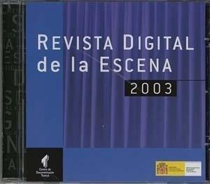 REVISTA DIGITAL DE LA ESCENA 2003 | 9788487583773