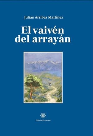 VAIVEN DEL ARRAYAN, EL | 9788416431953 | ARRIBAS MARTINEZ, JULIAN