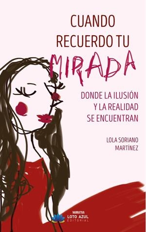 CUANDO RECUERDO TU MIRADA | 9791387838515 | SORIANO MARTINEZ, LOLA