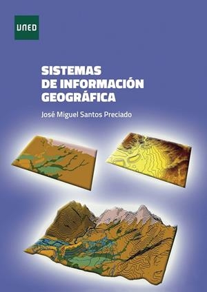 SISTEMAS DE INFORMACIÓN GEOGRÁFICA | 9788436281590 | SANTOS PRECIADO, JOSE MIGUEL