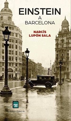 EINSTEIN A BARCELONA | 9788410087989 | LUPÓN SALA, NARCÍS