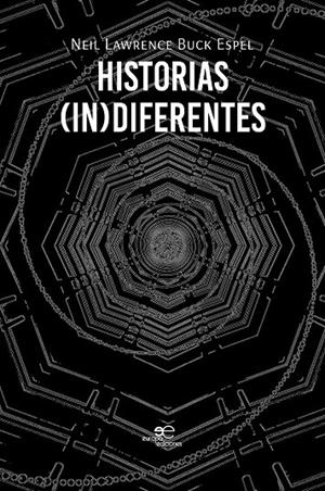 HISTORIAS (IN)DIFERENTES | 9791256961542 | BUCK ESPEL, NEIL LAWRENCE