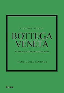 PEQUEÑO LIBRO DE BOTTEGA VENETA | 9788410469471 | SOLÀ-SANTIAGO, FRANCESC