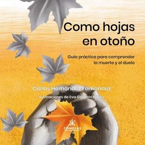COMO HOJAS EN OTOÑO | 9788473992183 | HERNÁNDEZ, CARLOS