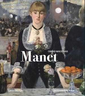 MANET. OBRAS MAESTRAS | 9791399068702 | GALITZ, KATHRYN