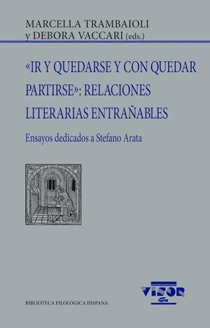 IR Y QUEDARSE Y CON QUEDAR PARTIRSE : RELACIONES LITERARIAS ENTRAÑABLES | 9791387745165 | TRAMBAIOLI, MARCELLA / VACCARI, DEBORA