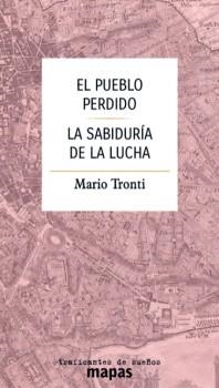 PUEBLO PERDIDO, EL / LA SABIDURÍA DE LA LUCHA | 9788419833549 | TRONTI, MARIO