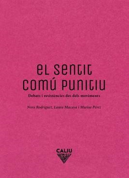 SENTIT COMÚ PUNITIU, EL | 9791399012866 | MACAYA, LAURA / RODRÍGUEZ, NORA / PÉREZ COLINA, MARISA
