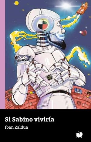 SI SABINO VIVIRÍA | 9788494922398 | ZALDUA, IBAN