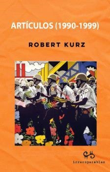 ARTICULOS (1990-1999) ROBERT KURZ | 9788492026449 | KURZ, ROBERT