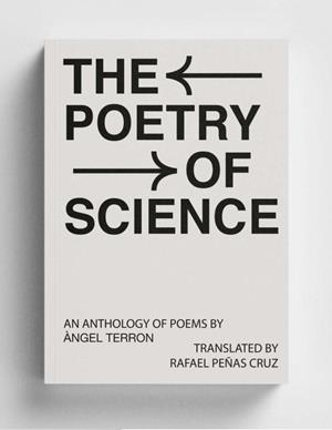 POETRY OF SCIENCE, THE | 9781919651750 | TERRÓN, ÀNGEL
