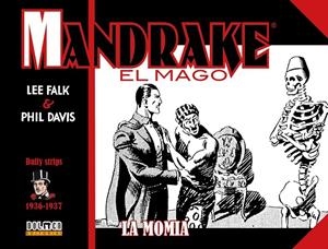 MANDRAKE EL MAGO (1936-1937 DAILY STRIPS) : LA MOMIA | 9791387689711 | FALK, LEE / DAVIS, PHIL