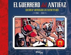 GUERRERO DEL ANTIFAZ 03, EL (EDICIÓN 80 ANIVERSARIO) | 9791388074141 | GAGO, MANUEL