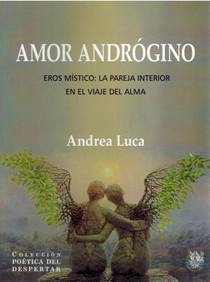 AMOR ANDRÓGINO | 9788488540614 | LUCA, ANDREA