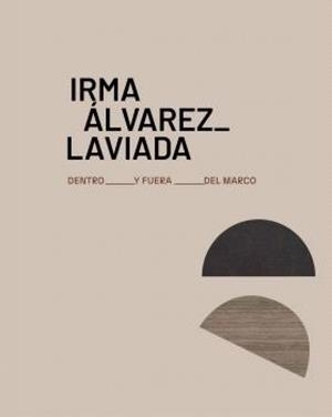 IRMA ALVAREZ-LAVIADA. DENTRO Y FUERA DELMARCO | 9791387729141