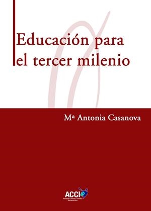 EDUCACIÓN PARA EL TERCER MILENIO | 9791388213007 | CASANOVA, MARIA ANTONIA