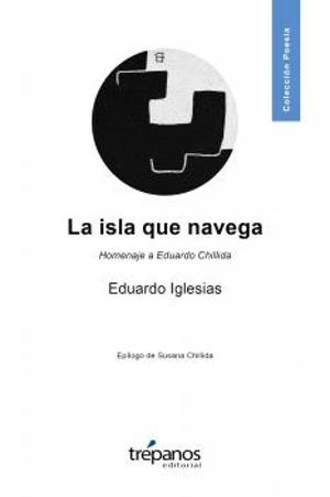ISLA QUE NAVEGA, LA | 9791399089059 | IGLESIAS, EDUARDO