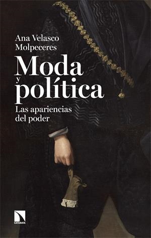 MODA Y POLÍTICA | 9788410674998 | VELASCO MOLPECERES, ANA