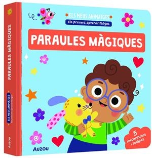 MEUS ANIMATGES, ELS. LES PARAULES MÀGIQUES | 9791039576970 | HAJDU, EDITA