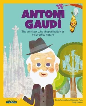 ANTONI GAUDÍ (ENGLISH EDITION) | 9788413618586 | PASCUAL ROIG, CARLA