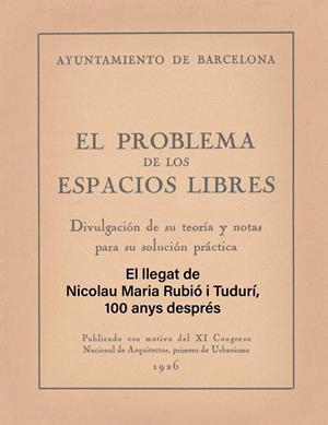 LLEGAT DE NICOLAU MARIA RUBIÓ I TUDURÍ, 100 ANYS DESPRÉS, EL | 9788491566526 | RUBIÓ I TUDURÍ, NICOLAU M.