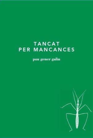 TANCAT PER MANCANCES | 8435226105406 | GENER GALIN, PAU