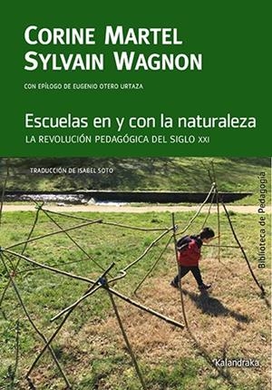ESCUELAS EN Y CON LA NATURALEZA | 9788413434384 | MARTEL, CORINE / WAGNON, SYLVAIN